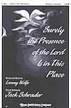 Surely the Presence of the Lord is In This Place - SATB