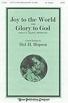 Joy to the World/Glory to God - SATB