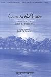Come to the Water - SATB