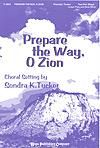Prepare the Way, O Zion - Two-Part Mixed w/opt. Flute & Hand Drum