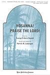Hosanna! Praise the Lord! - SATB w/opt. Trumpet & Treble Choir or Soloist 