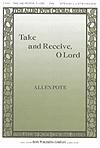 Take and Receive, O Lord - SATB w/opt. C or B-Flat Instruments
