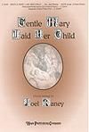 Gentle Mary Laid Her Child - SATB w/opt. 4-Hand Piano