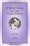 O Holy Christ, In Love Come Down - SATB w/opt. Flute & Handbells