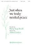 Just When We Truly Needed Peace - SATB