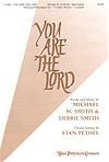 You Are the Lord - SATB