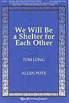 We Will Be a Shelter for Each Other - SATB w/opt. Oboe