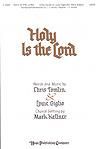 Holy is the Lord - SATB