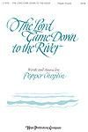 Lord Came Down to the River, The - SATB
