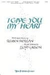 I Give You My Heart - SATB
