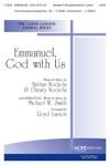 Emmanuel, God with Us (with Emmanuel) - SATB