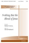 Nothing But the Blood of Jesus - SATB