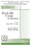 Forth He Came at Easter - SATB