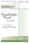 Candlelight Carol - SATB w/opt. Unison Choir (or Soloist) & Congregation