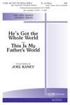 He's Got the Whole World-This is My Father's World - SAB w/opt. Unison Choir (or Soloist)