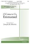 O Come to Us, Emmanuel - SAB