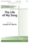 Life of My Song, The - SATB
