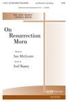 On Resurrection Morn - SATB