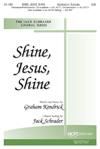 Shine, Jesus, Shine - SAB