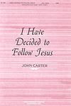 I Have Decided to Follow Jesus - SAB