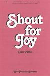 Shout for Joy - SATB