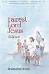 Fairest Lord Jesus - SATB & Children's Choir