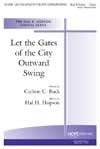 Let the Gates of the City Outward Swing - Unison