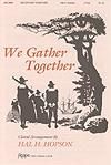 We Gather Together - Two-Part w/opt. C Inst. & Bass