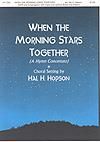 When the Morning Stars Together - SATB