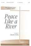 Peace Like a River - SATB