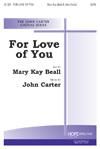 For Love of You - SATB