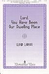 Lord, You Have Been Our Dwelling Place - SATB w/opt. Cong. & Brass