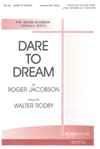 Dare to Dream - Unison & Two-Part Treble