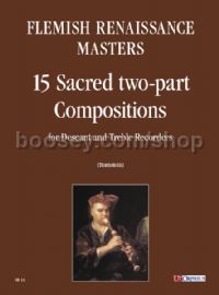 15 Sacred two-part Compositions for Descant & Treble Recorders