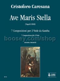 Ave Maris Stella. 7 Compositions (Napoli 1681) for 2 Viols