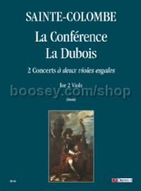 La Conférence – La Dubois. 2 Concerts “à deux violes esgales” for 2 Viols