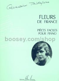 Fleurs de France: Pièces faciles pour piano