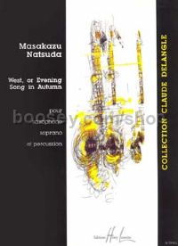 West or Evening song in autumn - soprano saxophone & percussion (score)