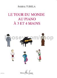 Le Tour du Monde au piano à 3 et 4 mains - piano 3- & 4-hands
