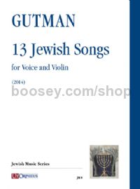 13 Jewish Songs for Voice & Violin (2014)