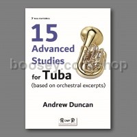 15 Advanced Studies for Tuba (based on orchestral excerpts) (Bass clef edition)
