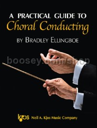 A Practical Guide to Choral Conducting