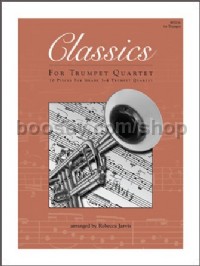 Classics for Trumpet Quartet (1st Trumpet)