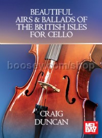 Beautiful Airs and Ballads of the British Isles (Cello)