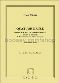 La Dernière Valse, No. 5: Quatuor-danse - voice & piano