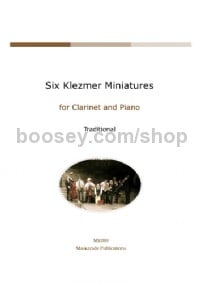 Six Klezmer Miniatures (Clarinet & Piano)