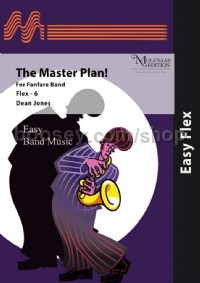 The Master Plan! (Flexible Fanfare Band Score)