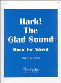 Hark! The Glad Sound - Music for Advent