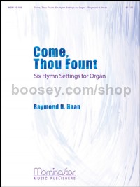 Come, Thou Fount, Six Hymn Settings for Organ