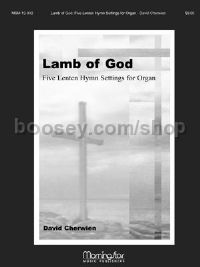 Lamb of God Five Lenten Hymn Settings
